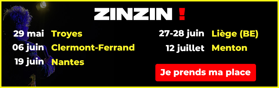 Tournée Zinzin ! Nouvelles dates